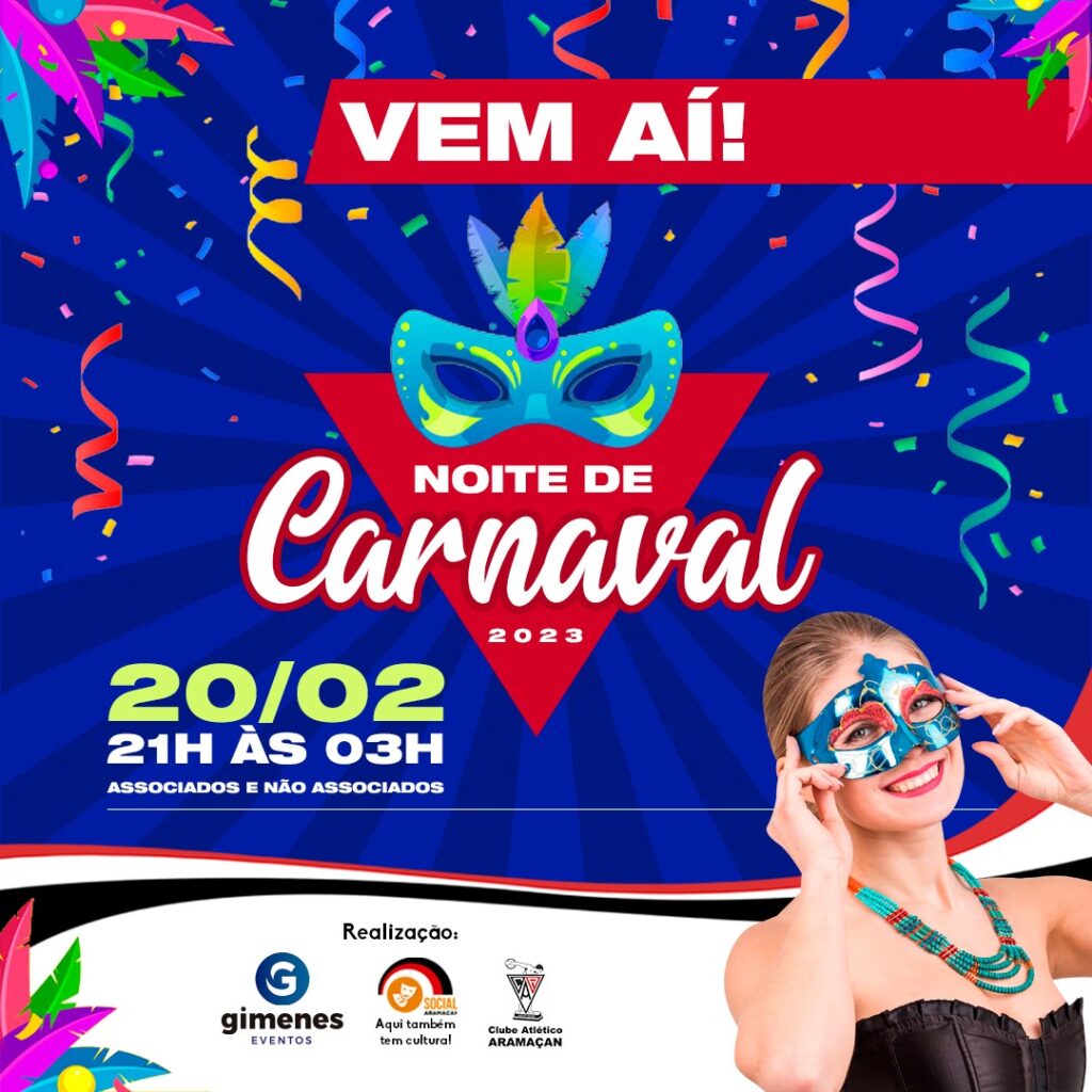 Confira a programação de carnaval do Clube Atlético Aramaçan 