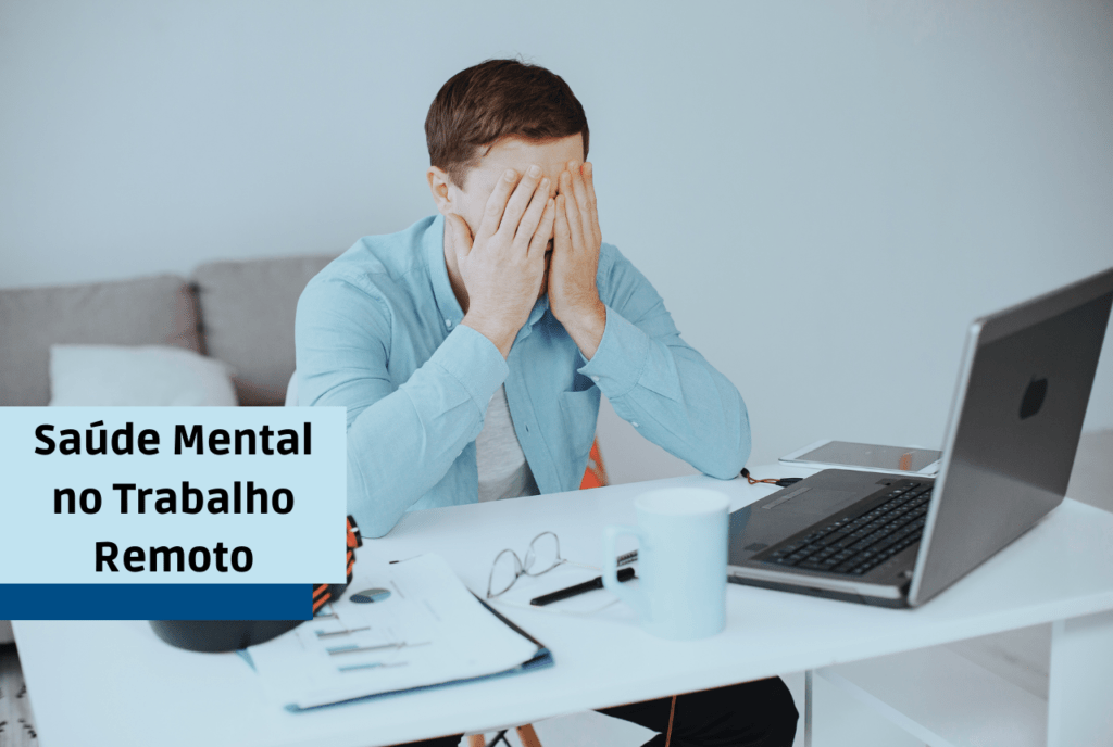 Saúde Mental no Trabalho Remoto