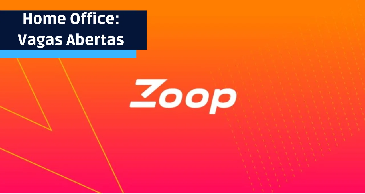 Zoop Home Office: Oportunidades abertas