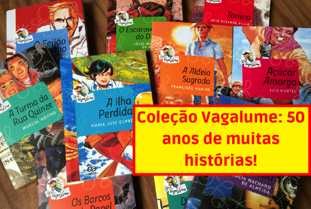 Coleção Vagalume: 50 anos de muitas histórias!