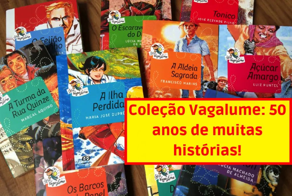 Coleção Vagalume: 50 anos de muitas histórias!