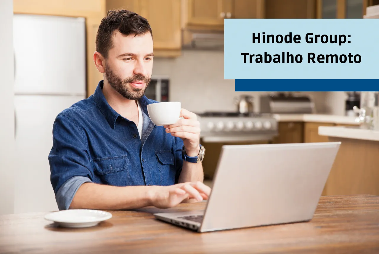 Hinode Group: Trabalho Remoto
