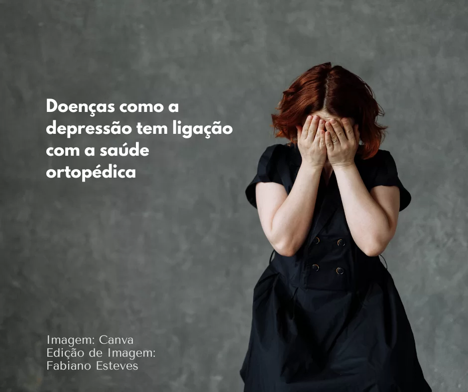Doenças como a depressão tem ligação com a saúde ortopédica
